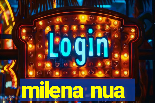 milena nua